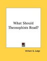 What Should Theosophists Read