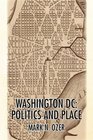 WASHINGTON DC POLITICS AND PLACE