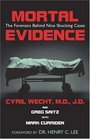 Mortal Evidence The Forensics Behind Nine Shocking Cases
