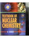 Textbook of Nuclear Chemistry