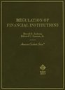 Regulation of Financial Institutions By Howell E Jackson and Edward L Symons Jr