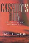 Cassidy's Run The Secret Spy War over Nerve Gas