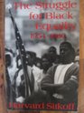 The Struggle for Black Equality 19541980