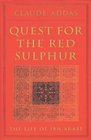 Quest for the Red Sulphur  The Life of Ibn 'Arabi