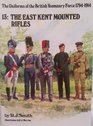 Uniforms of the British Yeomanry Force 17941914 East Kent Mounted Rifles