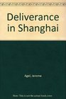Deliverance in Shanghai