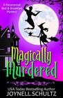 Magically Murdered A Witch Cozy Mystery