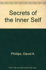 Secrets of the Inner Self