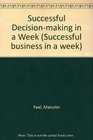 Successful Decisionmaking in a Week