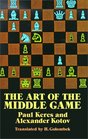 The Art of the Middle Game