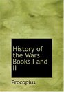 History of the Wars  Books I and II