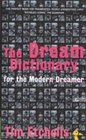 The Dream Dictionary For the Modern Dreamer