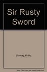 Sir Rusty Sword