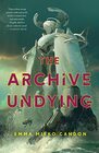 The Archive Undying (Downworld Sequence, Bk 1)