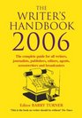Writer's Handbook 2006 The Complete Guide