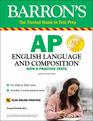 AP English Language and Composition With 6 Practice Tests