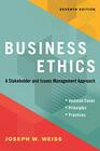 Business Ethics Seventh Edition A Stakeholder and Issues Management Approach