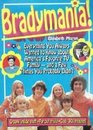 Bradymania Everything you always wanted to know about America's favorite TV family and a few things you probably didn't