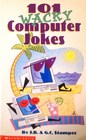 101 wacky computer jokes