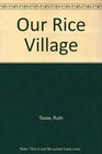 Our Rice Village