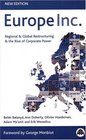 Europe Inc New Edition  Regional  Global Restructuring and the Rise of Corporate Power