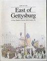 East of Gettysburg A Gray Shadow Crosses York County Pa