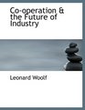 Cooperation  the Future of Industry