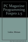 PC Magazine Programming Foxpro 25/Book and Disk