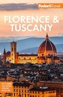Fodor's Florence  Tuscany with Assisi and the Best of Umbria