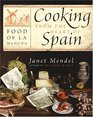 Cooking from the Heart of Spain Food of La Mancha