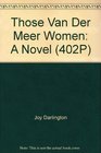 Those Van Der Meer women A novel