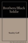 Brothers/black Soldie