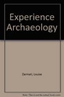 Experience Archaeology