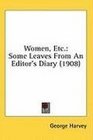 Women Etc Some Leaves From An Editor's Diary