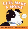 Let's Board Books Let's Make a Noise