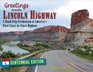 Greetings from the Lincoln Highway: A Road Trip Celebration of America's First Coast-to-Coast Highway, Centennial Edition