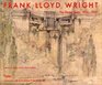 Frank Lloyd Wright The Heroic Years 19201932