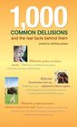 1,000 Common Delusions: And the Real Facts Behind Them