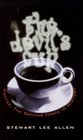 The Devil's Cup Coffee the Driving Force in History
