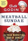 Meatball Sundae Is Your Marketing out of Sync