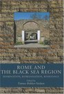 Rome And the Black Sea Region Domination Romanisation Resistance