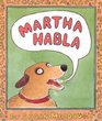 Martha Habla/Martha Speaks