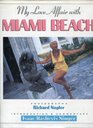 My Love Affair With Miami Beach