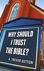 Why Should I Trust the Bible?