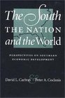 The South the Nation and the World Perspectives on Southern Economic Development