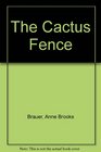 The Cactus Fence