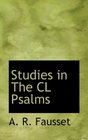 Studies in The CL Psalms