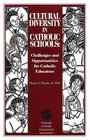 Cultural Diversity in Catholic Schools
