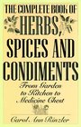 Complete Book of Herbs Spices and Condiments