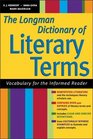 The Longman Dictionary of Literary Terms Vocabulary for the Informed Reader